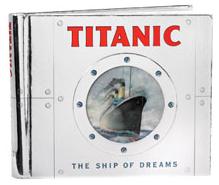 Titanic: The Ship of Dreams
